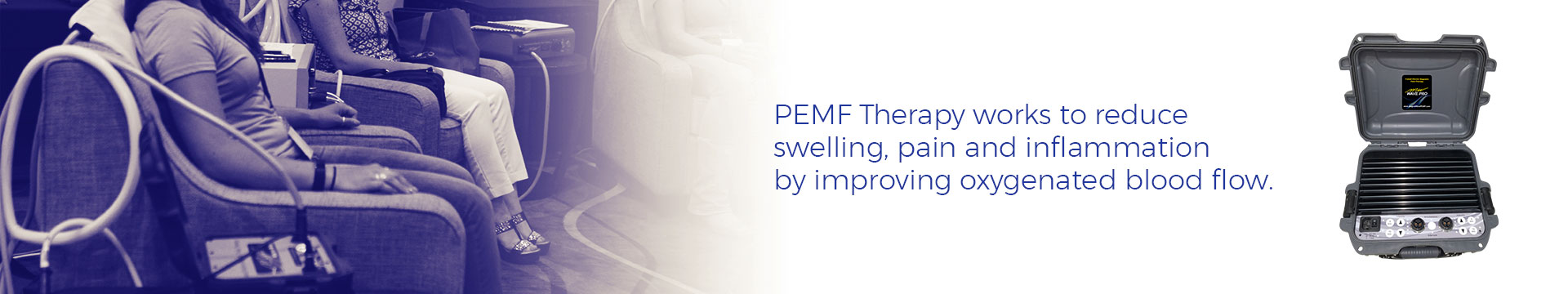 PEMF Therapy works to reduce swelling, pain and inflammation by improving oxygenated blood flow.