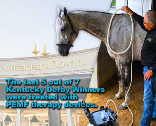 The last 5 out of 7 Kentucky Derby winners were treated with PEMF therapy devices