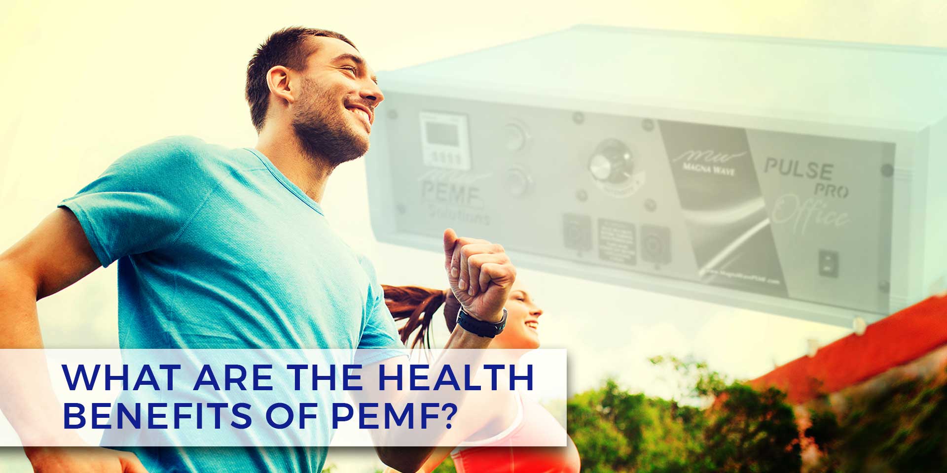 What are the Health Benefits of PEMF?