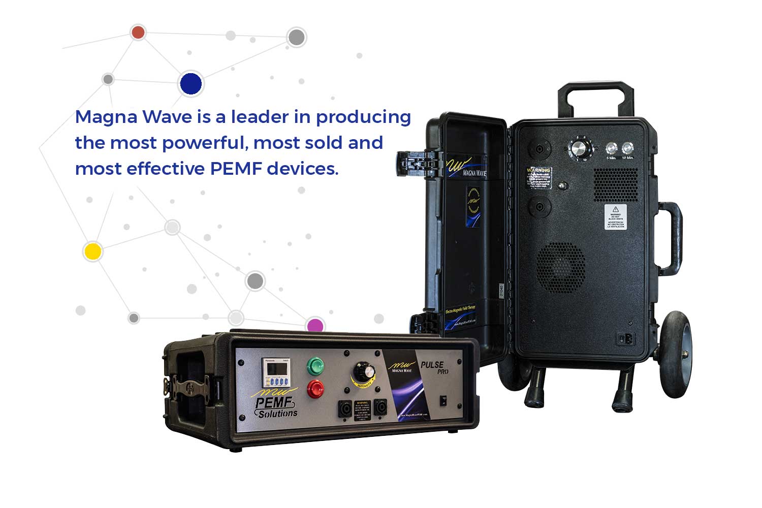 Magna Wave is a leader in producing the most powerful, most sold and most effective PEMF devices.