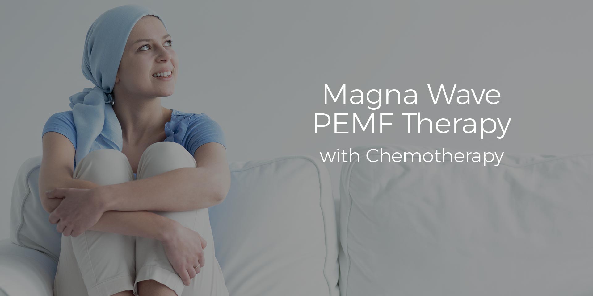 Magna Wave PEMF Therapy with Chemotherapy