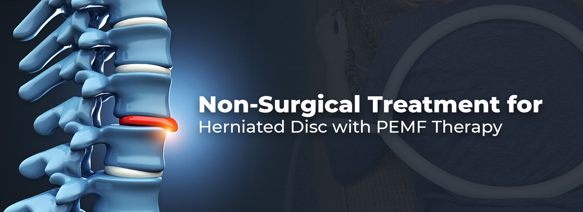 Non-Surgical Treatment for Herniated Disc with PEMF Therapy