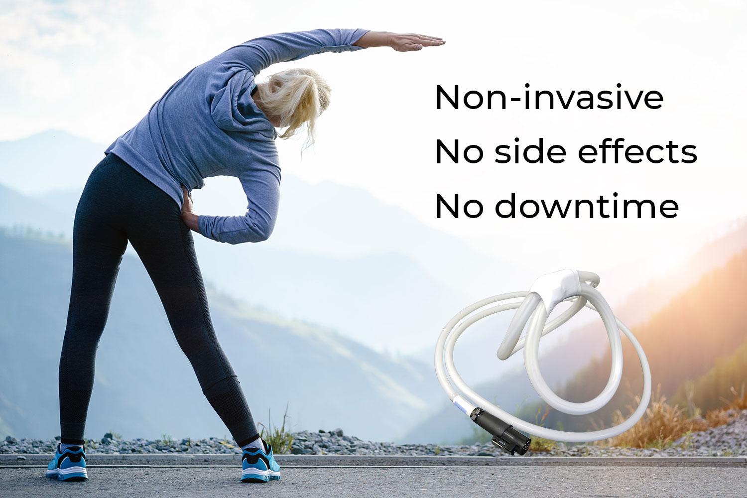 Non-invasive, no side effects, no downtime