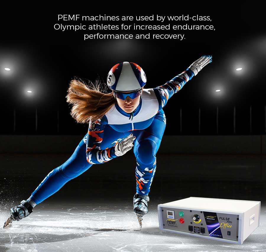PEMF machines are used by world class Olympic athletes for increased endurance, performance and recovery.