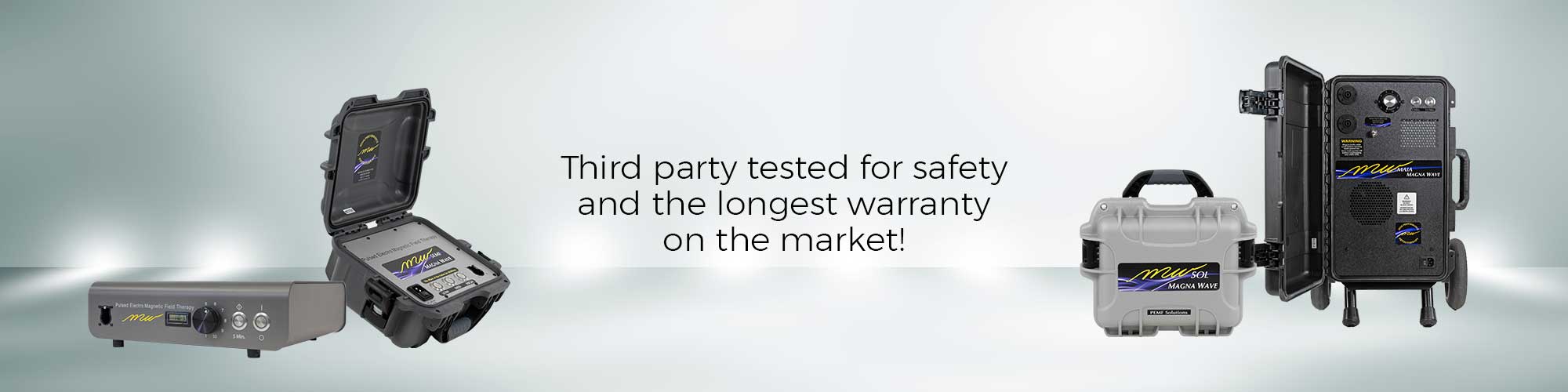 Third party tested for safety and the longest warranty on the market!