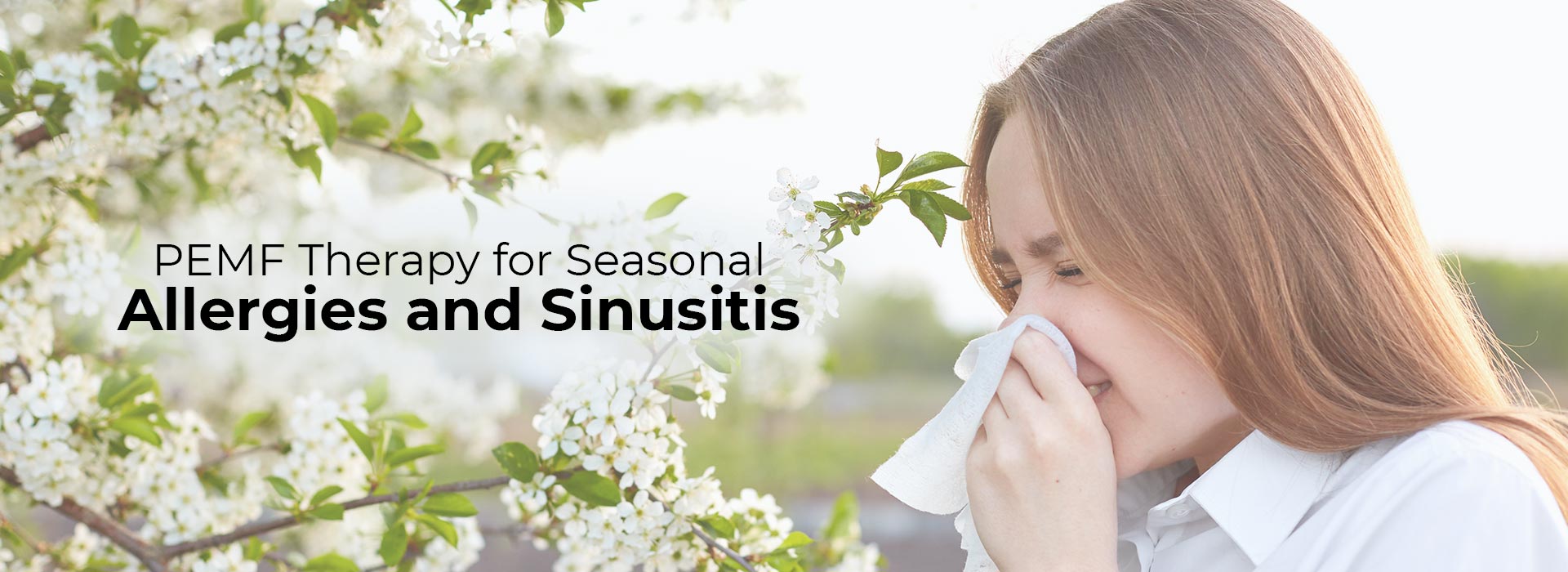 PEMF Therapy for Seasonal Allergies and Sinusitis