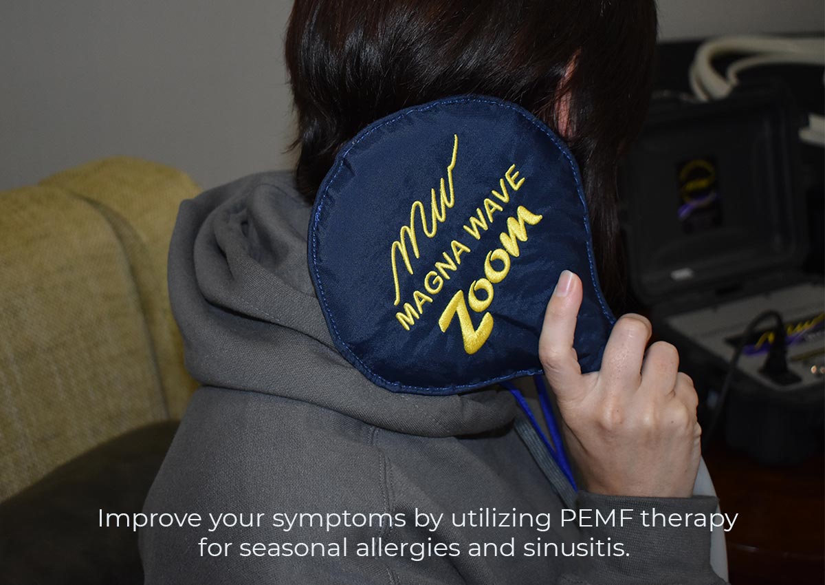 Improve your symptoms by utilizing PEMF therapy for seasonal allergies and sinusitis.